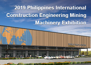 2019 Philippines International Construction Machinery and Building Materials Exhibition